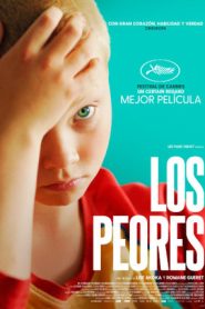 Los peores (Les pires)