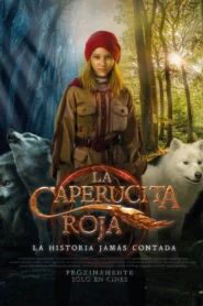 La Caperucita roja: La historia jamás contada