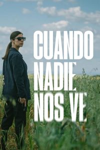 Cuando nadie nos ve: Temporada 1