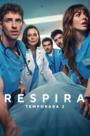 Respira: Temporada 2