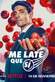 Me late que sí: Temporada 1