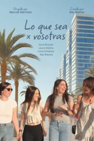 Lo Que Sea x Vosotras: Temporada 1